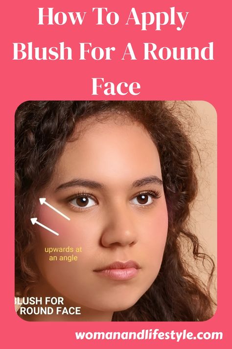 How To Apply Blush For A Round Face Apply Blush Round Face, Where To Apply Blush, Applying Blush, Chiseled Jawline, Best Makeup Tips, How To Apply Blush, Round Face Shape, Oval Face Shapes, Beauty Games