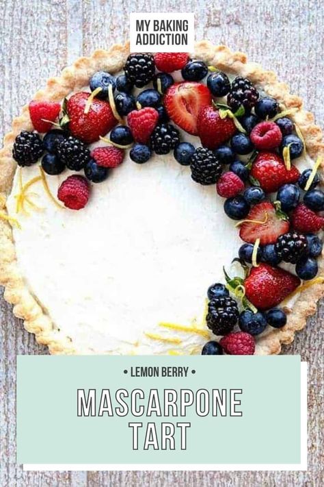 A Fresh Berry Mascarpone Tart is a simple, delicious way to show off all the season's best berries. The perfect dessert for summer! Mascarpone Tart, Berry Cookies, Best Mac N Cheese Recipe, Fresh Fruit Tart, Beef Wellington Recipe, Best Mac And Cheese, Shake N Bake, Baked Mac N Cheese, Vegan Mac And Cheese