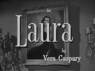 1940s Typography, Laura Movie, Film Title Cards, The Ghost And Mrs Muir, Ghost And Mrs Muir, Laura 1944, Dana Andrews, Peter Lorre, Gene Tierney