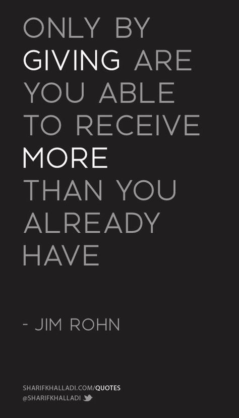 "Only by giving are you able to receive more than you already have." - Jim Rohn #GivingTuesday Jim Rohn Quotes, Free Pantry, Giving Quotes, Jesus Today, Jim Rohn, Child Support, Quotable Quotes, The Words, Great Quotes