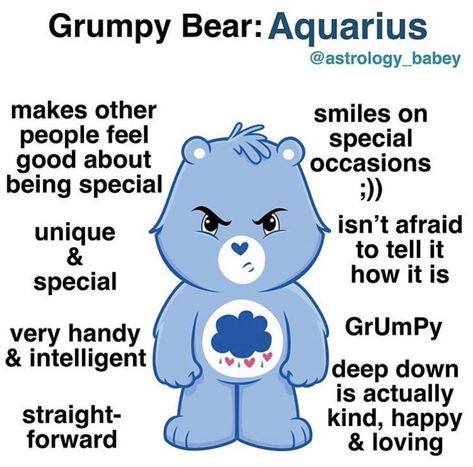 It's so funny because this is also my favorite Care Bear 🤣🤣🤣 Time Love Quotes, Grumpy Bear, Aquarius Traits, Aquarius Truths, Aquarius Life, Aquarius Love, Astrology Aquarius, Aquarius Quotes, Aquarius Sign