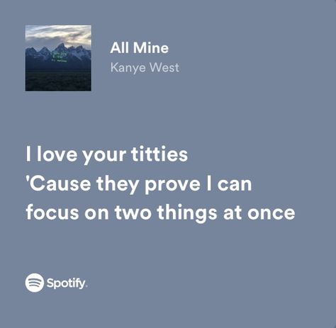 I Love You Like Kanye Loves Kanye, All Falls Down Lyrics, Kanye West Lyrics, Happy 4 20, Baby Lyrics, Hip Hop Quotes, Rap Lyrics Quotes, Meaningful Lyrics, Spotify Lyrics