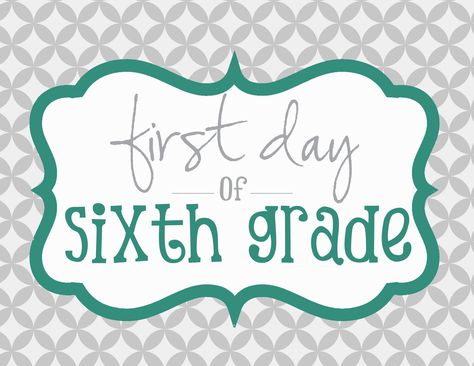 First Day Of 6th Grade, First Day Printable, First Day Of School Signs, New Academic Year, Tenth Grade, 6th Grade Ela, School Teacher Gifts, Inspirational Signs, School Signs