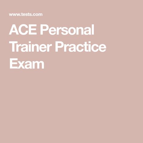 ACE Personal Trainer Practice Exam Ace Study, Practice Exam, Personal Training, Study Tips, Personal Trainer, First Time, The First, Money