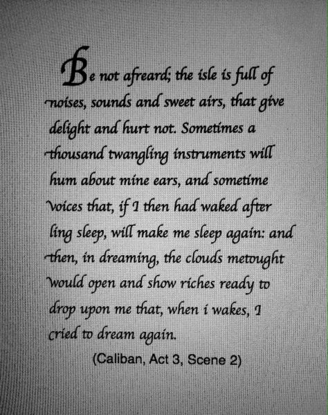 Favorite quote from the Tempest by Shakespeare The Tempest Shakespeare Aesthetic, Tempest Quotes, The Tempest Quotes, Tempest Shakespeare, The Tempest Shakespeare, Quotes Poetry Short, The Island Of Dr Moreau, Dr Moreau, Voice In My Head