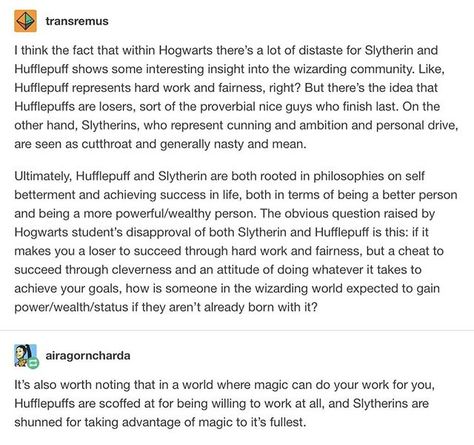 I've posted this before, but it was a long time ago and I still really like it . . I decorated a gingerbread house today at school and ate an obscene amount of Christmas cookies. The house did look quite nice, though . . I've felt all weird and off lately and I'm not quite sure why but it's bothersome Hufflepuff Slytherin, Maxon Schreave, Slytherin And Hufflepuff, Hufflepuff Pride, Slytherin Pride, Yer A Wizard Harry, Harry Potter Houses, Pride Day, Harry Potter Headcannons