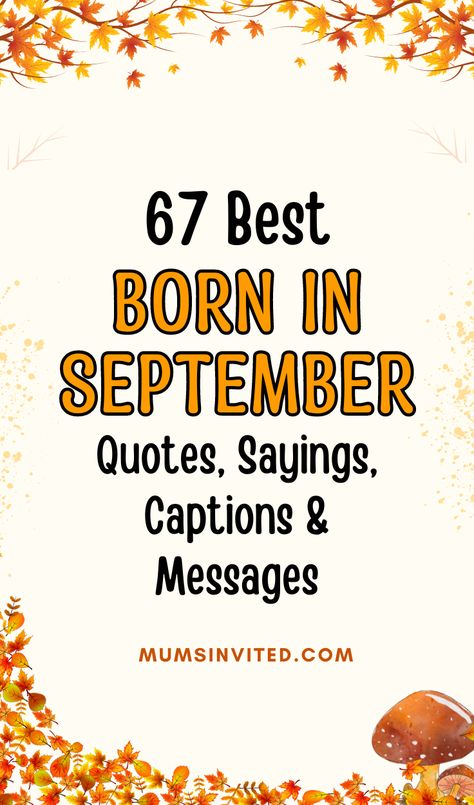 Say goodbye to August & hello to September with these inspirational Born in September quotes! Get ready to embrace your birthday month with these aesthetic, inspirational words. Find happy & motivational September quotes, messages, sayings & captions to kickstart September on a positive note, or share funny & cute sayings with friends celebrating their birthday month. These September quotes are perfect for your birth flower tattoos. Happy 1st September! September born quotes and words. September Inspiration Quotes, September Born Quotes, Fall Weather Quotes, Cute Autumn Quotes, Fall Time Quotes, Happy Fall Quotes, September Birthday Month, September Birthday Quotes, Hello September Quotes