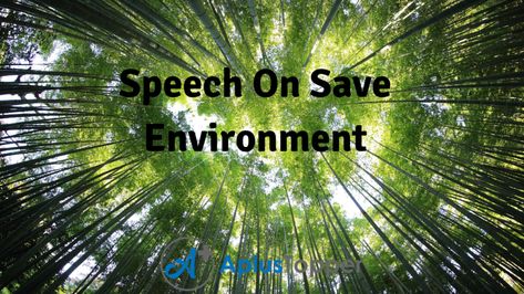 #SaveEnvironmentSpeech #AplusTopper Environment Speech, World Environment Day Speech, Take Care Of The Earth, Farewell Speech, Environmental Ethics, English Speech, Save Environment, Vice Principals, Save Our Earth