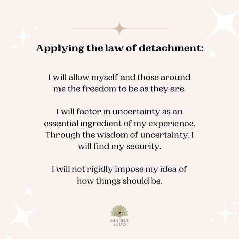 Self Detachment Quotes, Law Of Attachment, Ra Law Of One, How To Release Attachment, Rules Of Detachment, Affirmation For Detachment, Laws Of The Universe Spirituality, Ways To Practice Detachment, Practice Detachment Quotes