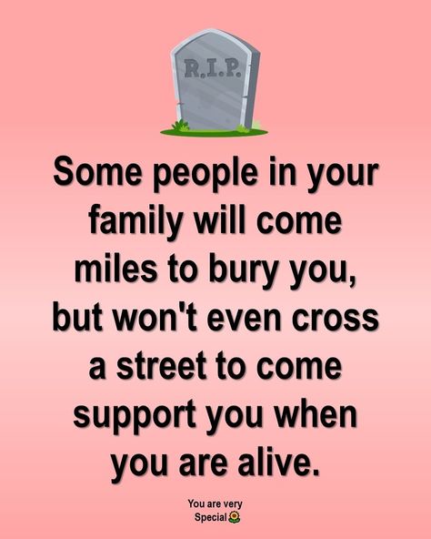 Some people in your family 💯 Selfish People Quotes Families, Sneaky People Quotes, Quotes About Family Problems, Sneaky People, Fake Family Quotes, Problem Quotes, Fake Family, Fake People Quotes, Family Problems