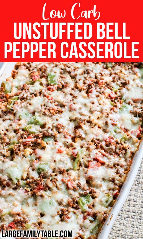 Table Dinner Ideas, Unstuffed Bell Pepper Casserole, Bell Pepper Casserole, Large Family Table, Pepper Casserole, Low Carb Low Fat Recipes, Low Carb Casseroles, Healthy Casseroles, Low Sugar Recipes