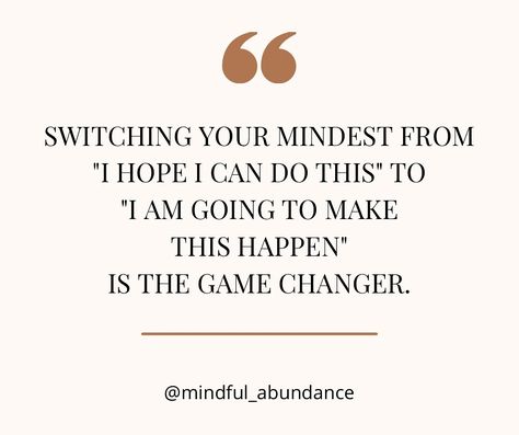 Have you ever caught yourself saying, “I hope I can do this”? It’s time to flip the script to, “I am going to make this happen.” This mindset shift is more than just words—it’s the key to manifesting the life you desire. Mindset is everything in achieving your dreams. It’s the difference between wishful thinking and taking action. When you shift from hope to determination, you ignite a fire that propels you toward your goals. Believing in yourself isn’t just about confidence; it’s about... Flip The Script, Mindset Is Everything, Believing In Yourself, Mindset Shift, Taking Action, Wishful Thinking, The Script, A Fire, Daily Quotes