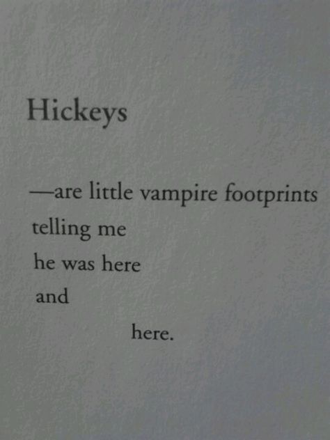 Hickeys Little Vampire, Love Bites, Breaking In, What’s Going On, Hopeless Romantic, Quote Aesthetic, Pretty Words, Typewriter, Pretty Quotes