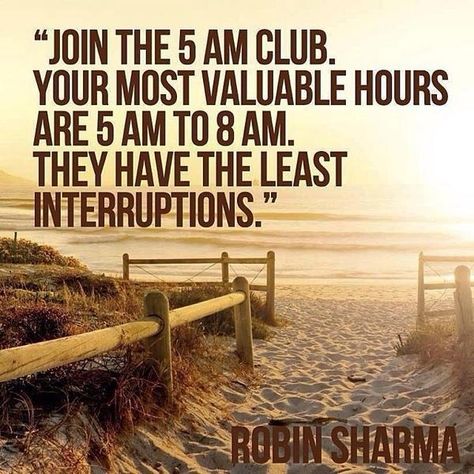 Love waking up early. 5 Am Club, Loose Weight In A Week, 5am Club, Am Club, Quotes Arabic, Robin Sharma, Golf Quotes, Sport Motivation, Encouragement Quotes