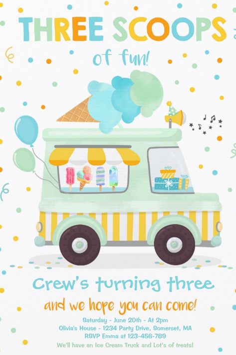 Ice Cream Truck Birthday Party Invitations Ice Cream Truck Birthday Party, Three Scoops Of Fun, Ice Cream Truck Birthday, Ice Cream Birthday Party Theme, Ice Cream Invitation, Truck Theme Birthday, Summer Birthday Invitations, Cream Birthday Party, Truck Birthday Party