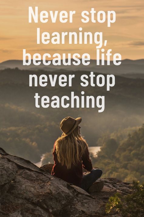 Never stop learning, because life never stop teaching Never Stop Learning Because Life Never Stops Teaching, Never Stop Learning Because Life, Never Stop Learning, Picture Quotes, Cool Pictures, Motivational Quotes, Saree, Collage, Quotes