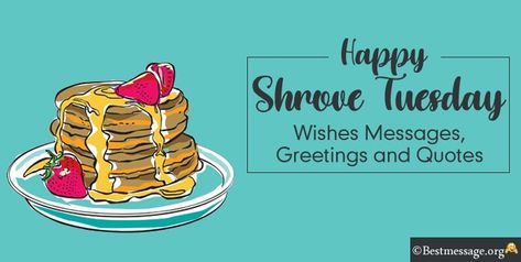 Shrove Tuesday Quotes, Status Messages Shrove Tuesday Quotes, Shrove Tuesday, Tuesday Quotes, Quotes Status, Wishes Messages, Family And Friends, Best Quotes, To Share, Quotes