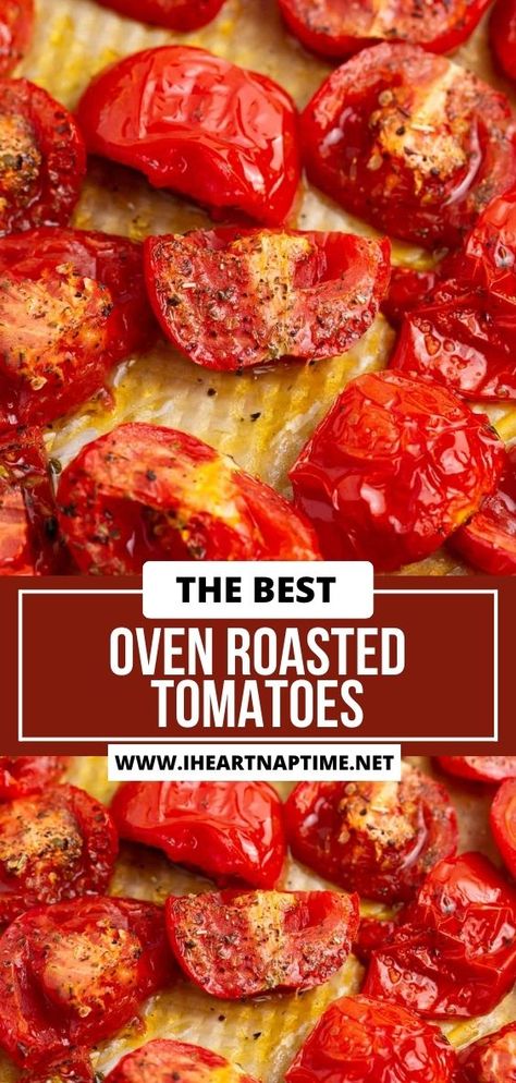 These oven roasted tomatoes add immense flavor to any recipe. Just a few simple ingredients and 5 minutes of prep time can add zip to dishes like tomato basil soup, bruschetta, and Caprese pasta salad for starters! Oven Roasted Cherry Tomatoes, Oven Roasted Tomatoes, Garden Tomatoes, Summer Sides, Tomatoes Recipe, Summer Foods, I Heart Naptime, Roasted Cherry, Roasted Cherry Tomatoes