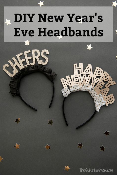 DIY New Year's Eve Headbands With Free SVG File . #cricut #newyearseve #diy #newyearscraft Headband Template, New Year's Eve Crafts, New Year Headband, New Year's Eve Activities, Crafts And Activities For Kids, Kids Craft Room, Valentine Diy, Party Headband, Nye Party