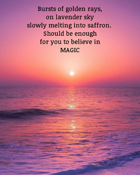 Bursts of golden rays, on lavender sky slowly melting into saffron.  Should be enough for you to believe in MAGIC Golden Skies Quotes, Golden Sky Quotes, Lavender Sky, Golden Sky, Sky Quotes, Ray Bradbury, Believe In Magic, Deep Quotes, Aesthetic Videos