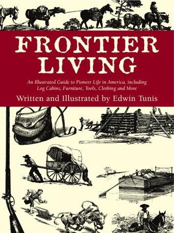 Frontier Living, American Pioneers, Life In America, Pioneer Life, The Oregon Trail, Open Library, American Frontier, Living Books, Living History