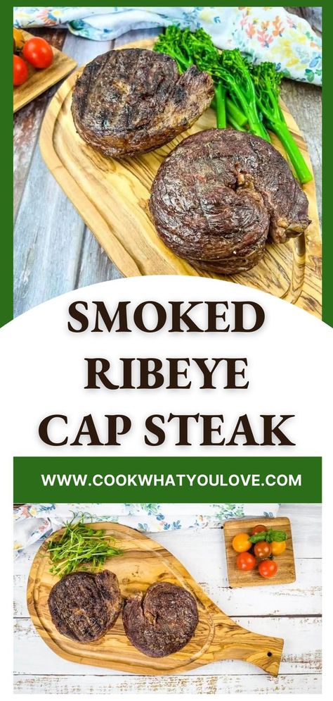 Two images of two rib eye cape steaks on a wooden cutting board with veggies around them. Ribeye Cap Steak, Cap Steak, Easy Smoker Recipes, Ribeye Roast, Stuffed Baked Potatoes, Easy Meat Recipes, Perfect Steak, Best Meat, Juicy Steak