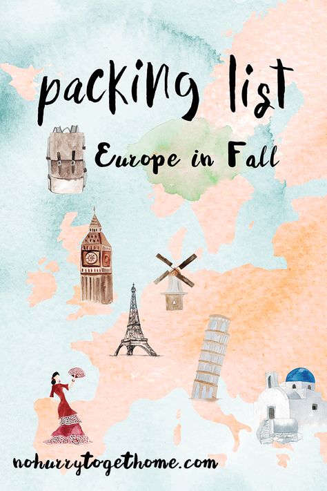 The Ultimate Packing List for Europe in Fall - No Hurry To Get Home European Packing List, Packing List Europe, Europe In Fall, Packing Inspiration, Packing List For Europe, Paris Adventure, Europe Autumn, Fall Packing List, Fall Packing