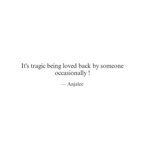 Painful is when someone loves you for sometime only ! Loving Someone More Than They Love You, Someone Loves You, When Someone Loves You, Love Someone, Loving Someone, Love Poems, What Is Love, When Someone, Wall Prints