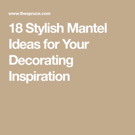 18 Stylish Mantel Ideas for Your Decorating Inspiration Fireplace Mantel Decorating Ideas Modern, Fireplace Mantle Decor With Pictures, Long Fireplace Mantle Decor, Styling Fireplace Mantel, Mantle Decor With Pictures, Fireplace Mantel Decor Ideas, Elegant Mantel, Mantle Design, Mantel Decor Ideas