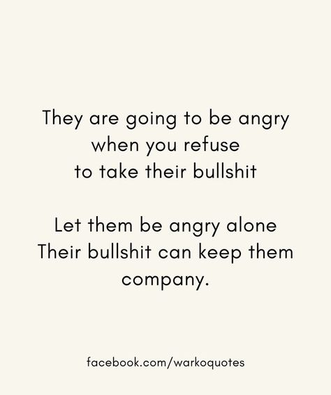 Refuse Negativity Quotes, Truth Comes Out When Your Angry, Angry Family Quotes, Angry Quotes Family, Quotes To Calm You Down When Angry, Life Is Too Short To Be Angry, Quotes About Angry People, I’m So Angry Quotes, Angry Words Quotes