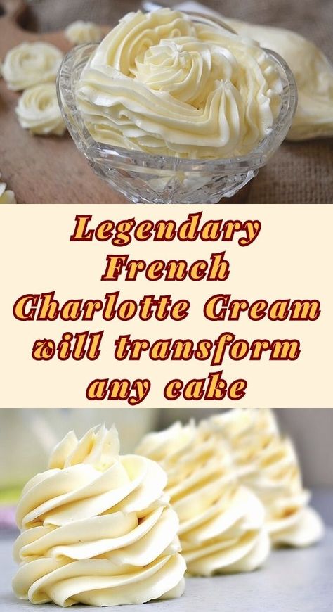 Legendary French Charlotte Cream will transform any cake Vanilla Cream Filling Recipe, Charlotte Dessert, Cream Filling Recipe, Layer Cake Filling, Vanilla Cream Filling, French Vanilla Cake, Charlotte Cake, French Dessert Recipes, Sweet Bakes