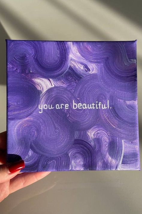 Personalized Acrilyc Painting with affirmation "you are beautiful." Motivational Inscription, Custom Handmade Painting, Personalised Gift Self Worth Painting, Painting Ideas About Self Love, Positive Wall Painting Ideas, Abstract Painting With Quotes, Simple Meaningful Paintings, Mindfulness Painting Ideas, Positive Affirmation Painting, Affirmation Painting Ideas, Inspiring Quotes Painting