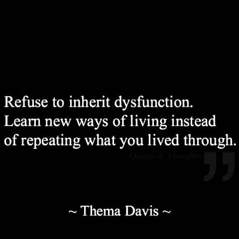 Refuse...repeating what you’ve lived through. Repeating Toxic Patterns Quotes, Behavior Patterns Quotes, Repeated Behavior Quotes, The Past Quotes, Toxic Shame, Patterns Quotes, Narcissistic Mothers, Mother Wound, Words Of Strength