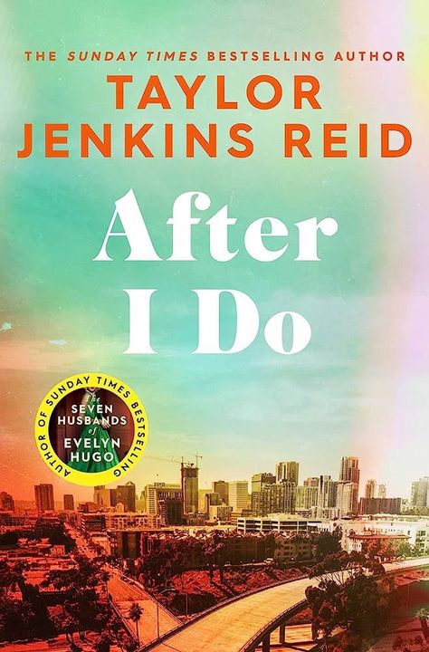 Discover the inspiration for After I Do with this exclusive author interview. Explore the best Taylor Jenkins Reid books in order with this book list. After I Do Taylor Jenkins, Seven Husbands Of Evelyn Hugo, Claudia Winkleman, Miranda July, Taylor Jenkins Reid, Evelyn Hugo, Maybe In Another Life, Family Ties, Contemporary Fiction