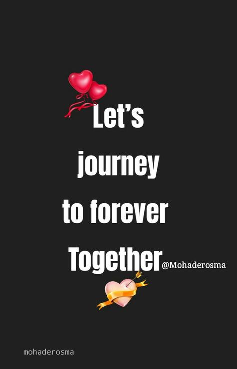 Let's journey to forever together #Lovequotes #Romanticlove #Love Yours Forever Quotes, Fairytale Poetry, Lv Quotes, Together Forever Quotes, Muse Quotes, Dna Ring, Sweet Quotes For Girlfriend, Valentine Greetings, Love My Wife Quotes