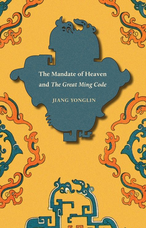 The Mandate of Heaven and The Great Ming Code Mandate Of Heaven, Yuan Dynasty, Social Control, Asian Studies, Spring Boards, Chinese History, Cultural Identity, Ming Dynasty, Spiritual Guidance