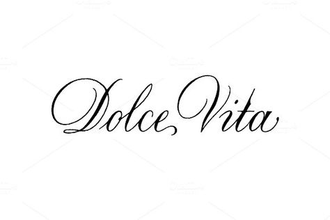 Dolce Vita vector calligraphy by Zagach Letters on @creativemarket La Dolce Vita Tattoo, Png Quotes, Fonts Tattoo, Phrase Tattoos, Sharpie Tattoos, Pop Art Drawing, Black Girls With Tattoos, Vision Board Affirmations, File Design