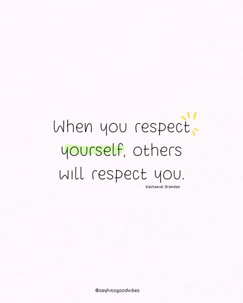 Self-respect sets the standard for how others treat you. Value yourself, and the world will follow. 🌟💪 📘 Quote from "The Six Pillars of Self-Esteem" by Nathaniel Branden. #SelfRespect #SelfWorth #PersonalGrowth #Empowerment #PositiveThinking #SelfLove #Boundaries #WellBeing #InnerStrength #Confidence #SelfCare Self Respect Quotes Attitude, Nathaniel Branden, Selfworth Quotes, Value Yourself, Self Respect Quotes, Respect Quotes, Buddha Quote, Respect Yourself, Treat You