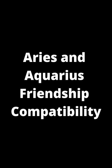 Discover the dynamic friendship compatibility between Aries and Aquarius! Both signs are known for their independent and adventurous spirits, making their bond exciting and full of fun experiences. Their strong connection allows them to communicate openly and understand each other's unique perspectives. With mutual respect for each other's individuality, this duo can support one another in achieving their goals while enjoying a harmonious relationship. Explore more about how these two signs make Aries And Aquarius Friendship, Zodiac Characteristics, Aries And Aquarius, Aries Astrology, Zodiac Signs Aries, Mutual Respect, Zodiac Traits, Aquarius Zodiac, Astrology Signs