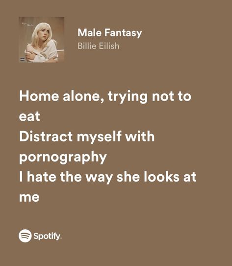 Male Fantasy Billie Eilish Lyrics, Male Fantasy Billie Eilish, Lyrics Billie Eilish, Happier Than Ever Billie Eilish, Billie Lyrics, Billie Eilish Lyrics, Billie Eilish Happier Than Ever, Fantasy Quotes, Happier Than Ever