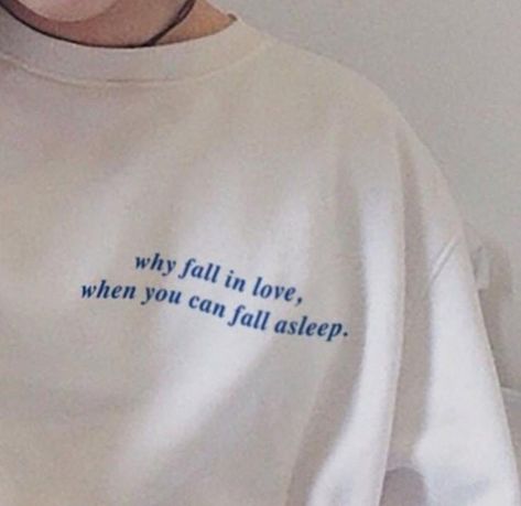 Struktur Teks, Tumblr Tee, Aesthetic Shirts, Fall Asleep, Quote Aesthetic, Pretty Words, Pretty Quotes, True Quotes, Funny Shirts