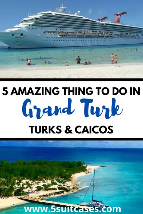 5 Amazing Things to do in Grand Turk While on a Cruise - 5 Suitcases Grand Turks Things To Do In, Turks And Caicos Bucket List, Grand Turk Cruise Port Carnival, Grand Turk Cruise Port, Grand Turks, Grand Turk Turks And Caicos, Amber Cove, Cruise 101, Blue Haven Turks And Caicos