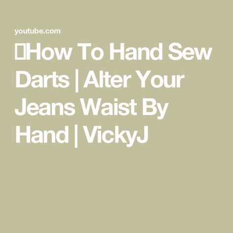 🍃How To Hand Sew Darts | Alter Your Jeans Waist By Hand | VickyJ Brother Sewing Machines, Sew In, Hand Sewing, Sewing