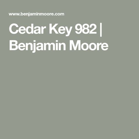 Cedar Key Benjamin Moore, Cedar Key, Washed Ashore, Interior Paint Colors, Paint Colors For Home, Benjamin Moore, Interior Paint, Tree House, House Colors