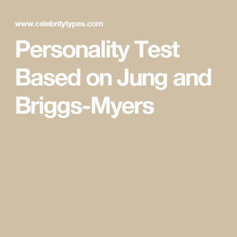 Personality Test Based on Jung and Briggs-Myers Meyers Briggs Personality Test, Briggs Personality Test, Free Personality Test, Meyers Briggs, Mbti Test, Myers–briggs Type Indicator, Myers Briggs Type, Mbti Personality, Myers Briggs