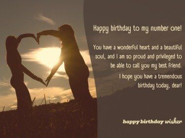 Happy birthday to my number one!You have a wonderful heart and a beautiful soul, and I am so proud and privileged to be able to call you my best friend. I hope you have a tremendous birthday today,... (...) https://www.happybirthdaywisher.com/it-s-a-privilege-to-call-you-my-best-friend/ Genuine Friendship, A Beautiful Soul, Birthday Today, Happy Birthday To My, My Darling, Super Happy, My Best Friend, So Proud, Beautiful Soul