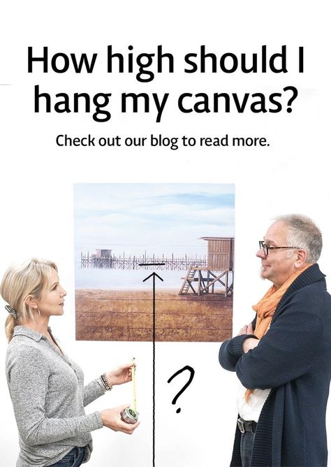 man and women standing in front of a canvas with a question mark How To Hang Canvas Pictures, What Height To Hang Pictures, Hanging Canvas Pictures, What Height To Hang Art, Height To Hang Pictures On Wall, How To Hang A Canvas On The Wall, Picture Height On Wall, Correct Height To Hang Pictures, Height To Hang Artwork