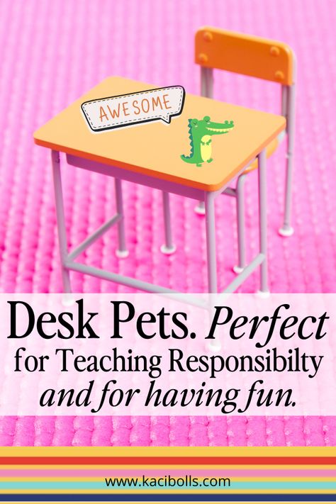 Diy Desk Pets, Motivation For Students, Desk Pets, Teaching Responsibility, Desk Pet, Fun Writing Activities, Pick Up Trash, Confidence Kids, Kindergarten Fun