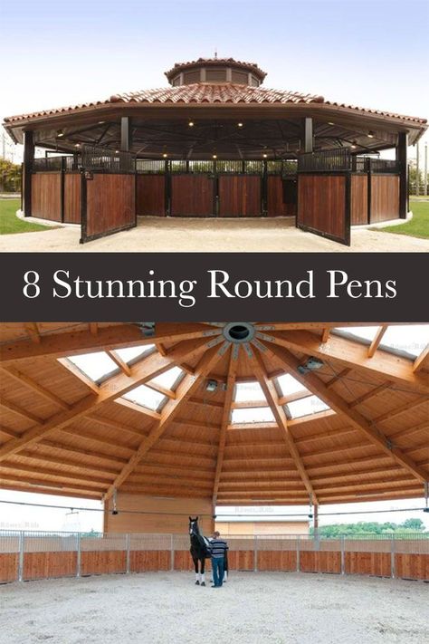 8 stunning round pens. These aren't your average round pens. Round Horse Pen, Indoor Round Pen, Covered Round Pens For Horses, Wooden Round Pen For Horses, Covered Round Pen, Round Pen Ideas, Round Pens For Horses, Equestrian Barns, Stable Style