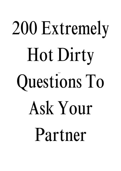 200 Extremely Hot Dirty Questions To Ask Your Partner Dirty Questions To Ask, Dirty Questions, Questions To Ask Your Partner, Happy Marriage Tips, Lasting Love, Marriage Tips, Strong Relationship, Happy Marriage, Questions To Ask